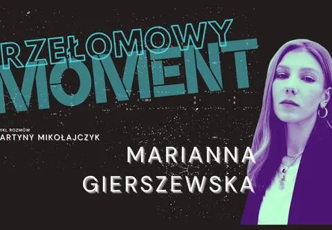 Marianna Gierszewska kończy karierę. Nam mówi o przełomowym momencie. "Mówiłam do mamy, żeby mnie zabiła"