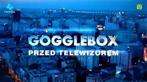 "Gogglebox. Przed telewizorem"