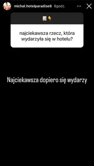 Michał Zając z "Hotelu Paradise?