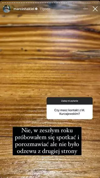 Marcin Hakiel o relacji z Maciejem Kurzajewskim
