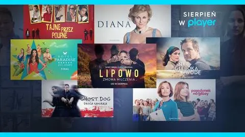 Player Sierpień 2023 – filmy, seriale i programy. Imponująca lista nowości!