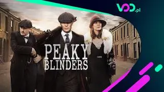 Serial "Peaky Blinders" obejrzysz całkiem za darmo. Hit z Cilianem Murphym jest dostępny na VOD.pl