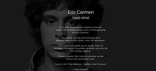 Eric Carmen nie żyje. Oświadczenie żony