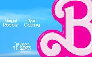 Film "Barbie" w kinach w 2023 roku