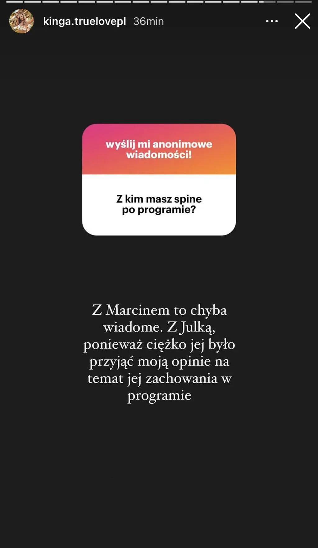 "True Love". Kinga o relacjach z uczestnikami