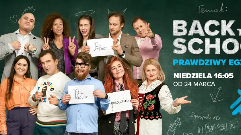 "Back to school. Prawdziwy egzamin" 
