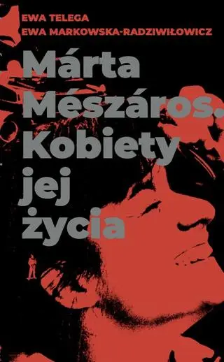 "Marta Meszaros. Kobiety jej życia" - okładka
