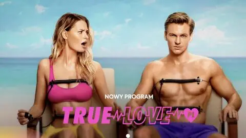 "True Love" – wyjaśniamy zasady programu