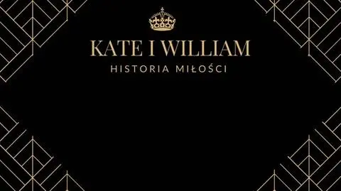 Historia miłości księcia Williama i księżnej Kate